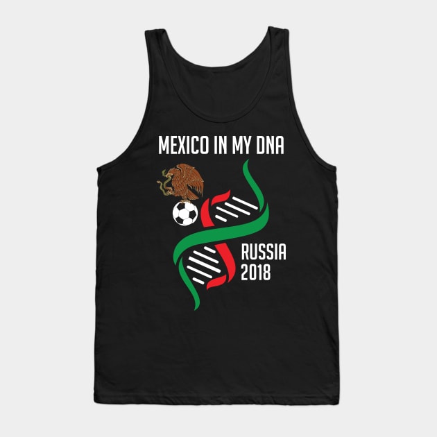 Mexico In My DNA Soccer & Futbol MexicanMexico In My DNA Soccer & Futbol Tank Top by theperfectpresents